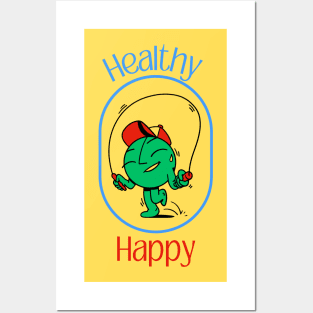 Healthy and Happy Posters and Art